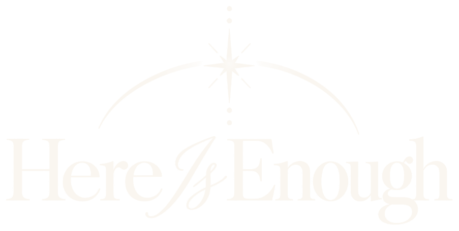 Here is Enough — Faith for real life